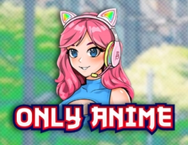Only Anime