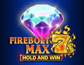 Firebolt Max 7s Hold and Win