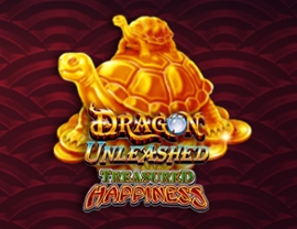 Dragon Unleashed Treasured Happiness