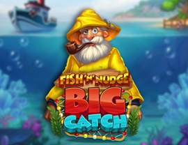 Fish ‘n’ Nudge Big Catch
