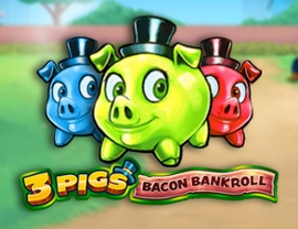3 Pigs: Bacon Bankroll