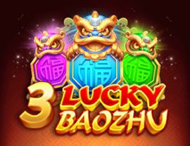 3 Lucky Baozhu