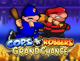 Cops 'n' Robbers Grand Chance