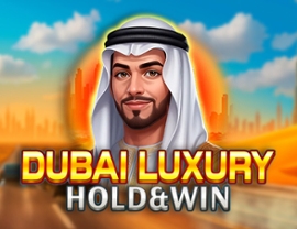 Dubai Luxury Hold & Win