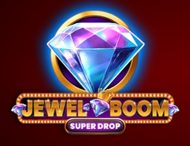 Jewel Boom Super Drop