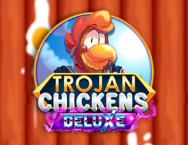 Trojan Chickens Deluxe