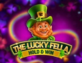 The Lucky Fella: Hold & Win
