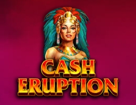 Cash Eruption