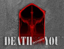 Death Becomes You