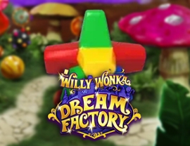 Willy Wonka Dream Factory