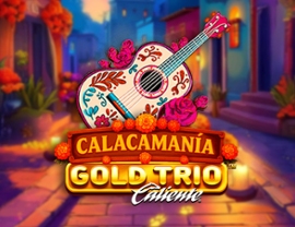 Gold Trio: Calacamania