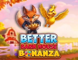Better Barn House Bonanza