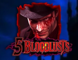 5 Bloodlusts