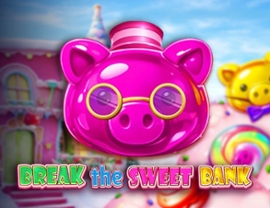 Break the Sweet Bank