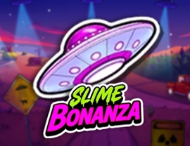 Slime Bonanza
