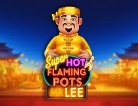 Super Hot Flaming Pots Mr Lee