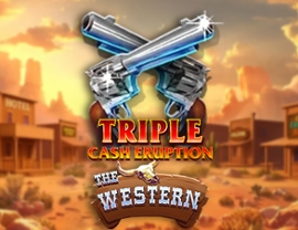 Triple Cash Eruption The Western