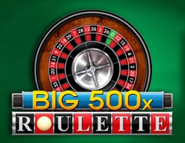 Big 500x Roulette