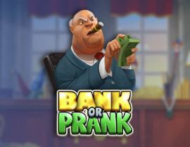 Bank or Prank