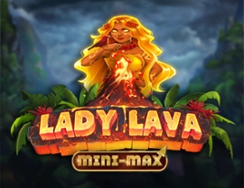 Lady Lava Mini-Max